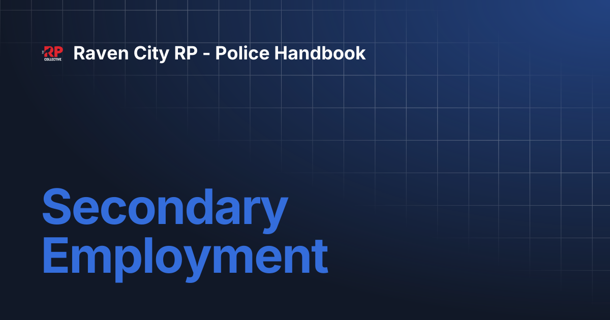 Secondary Employment | Raven City RP - Police Handbook