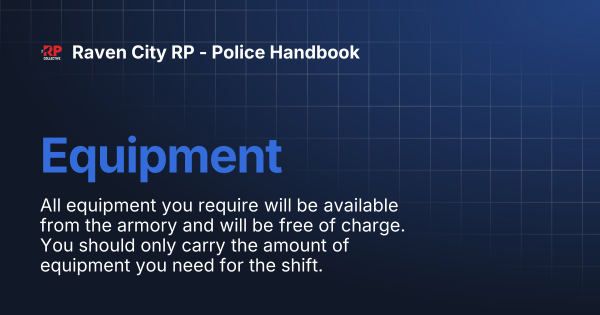 Equipment | Raven City RP - Police Handbook
